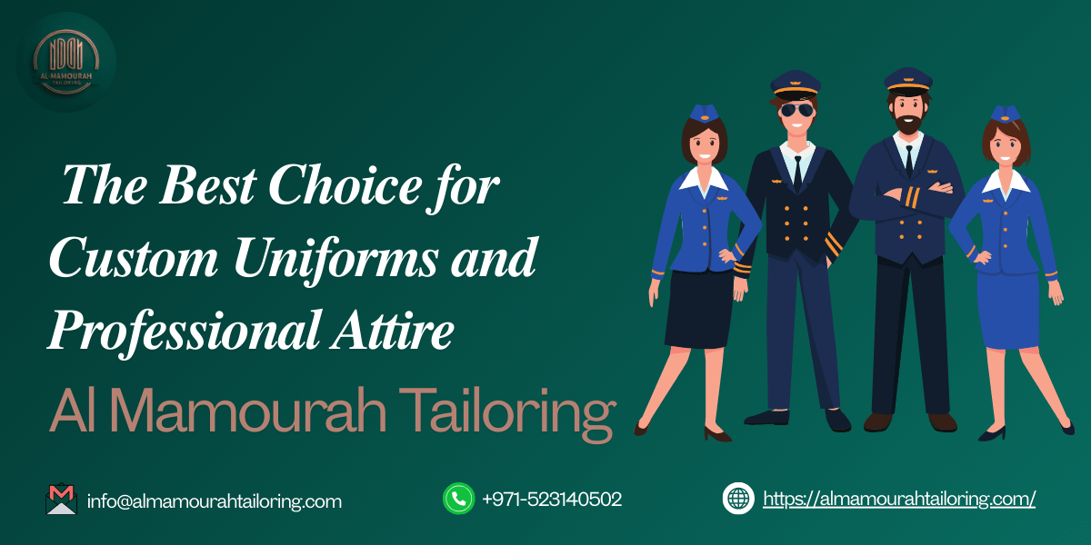 Al Mamourah Tailoring: The Best Choice for Custom Uniforms and Professional Attire
