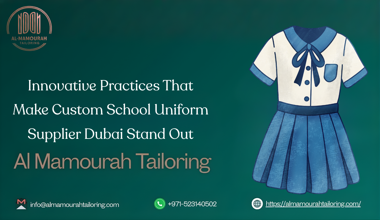 Innovative Practices That Make Custom School Uniform Supplier Dubai Stand Out